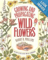 Cover image of Growing and Propagating Wildflowers by Harry Phillips